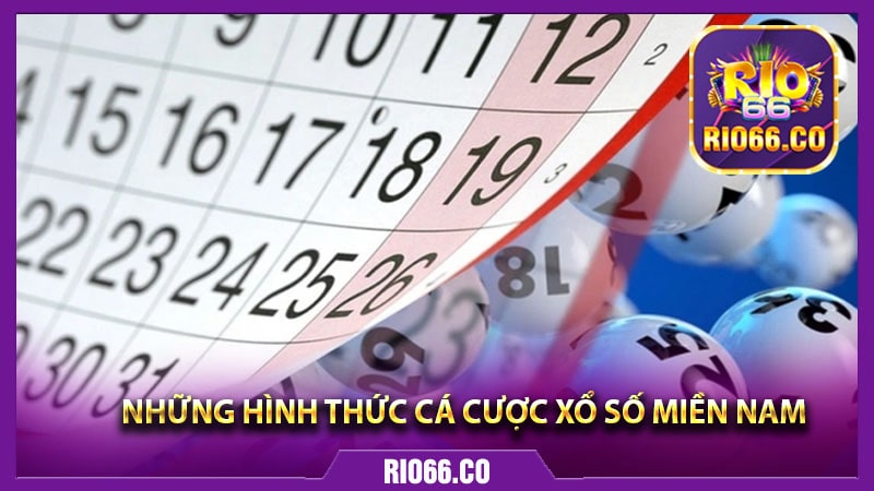 Những hình thức cá cược xổ số miền nam