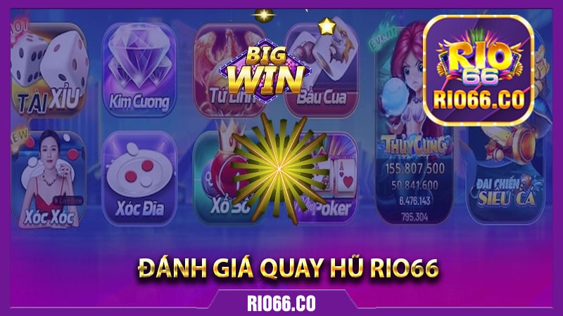 Đánh giá quay hũ rio66