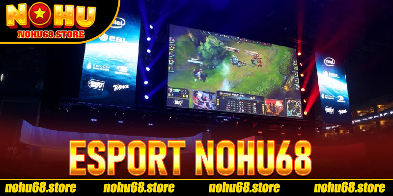 Esport Nohu68
